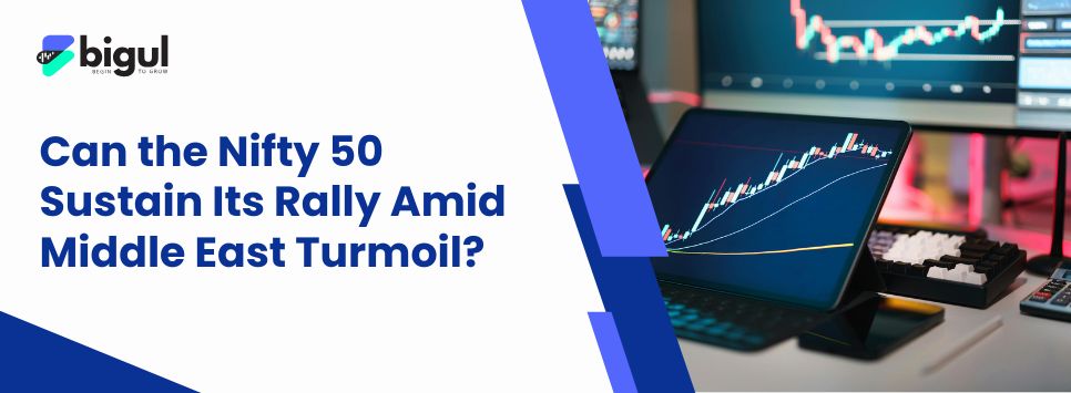 Can the Nifty 50 Sustain Its Rally Amid Middle East Turmoil
